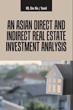 An Asian Direct and Indirect Real Estate Investment Analysis 