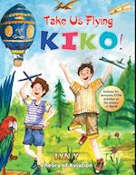 Take Us Flying Kiko