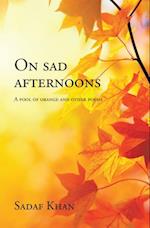 On Sad Afternoons