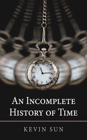 Incomplete History of Time