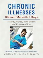 Chronic Illnesses Blessed Me with 3 Boys: Fertility Journey with Crohn's and Hypothyroidism 