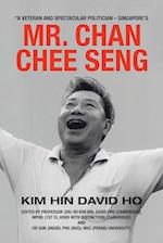 "A Veteran and Spectacular Politician - Singapore's Mr. Chan Chee Seng 