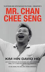 "A Veteran and Spectacular Politician - Singapore's Mr. Chan Chee Seng 