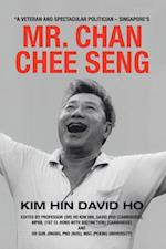 'A Veteran and Spectacular Politician - Singapore's Mr. Chan Chee Seng