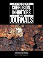 An Overview of Corrosion, Inhibitors and Journals 