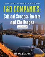 Internationalisation of Singapore F&B Companies : Critical Success Factors and Challenges 