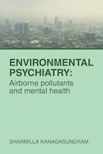 Environmental Psychiatry