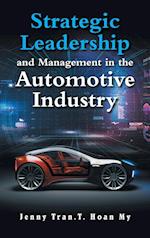 Strategic Leadership and Management in the Automotive Industry