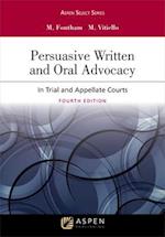 Persuasive Written and Oral Advocacy