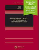 Corporate Criminal Investigations and Prosecutions