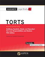 Casenote Legal Briefs for Torts, Keyed to Goldberg, Sebok, and Zipursky