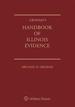 Graham's Handbook of Illinois Evidence