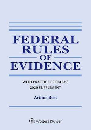 Federal Rules of Evidence with Practice Problems