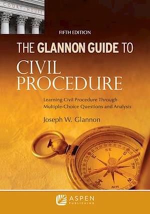 Glannon Guide to Civil Procedure