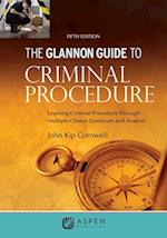 Glannon Guide to Criminal Procedure