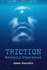 Triction