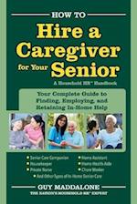 How to Hire a Caregiver for Your Senior