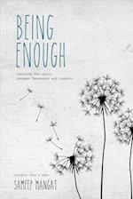 Being Enough