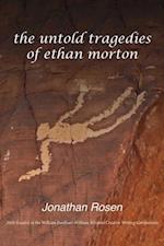 Untold Tragedies of Ethan Morton