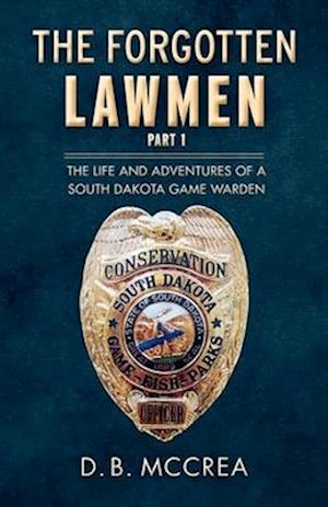 The Forgotten Lawmen Part 1