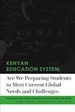 Kenyan Education System:Are We Preparing Students to Meet Current Global Needs and Challenges