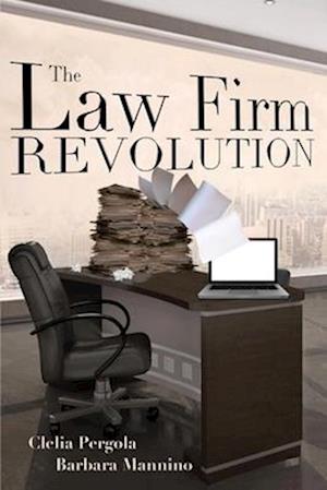 The Law Firm Revolution