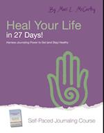 Heal Your Life in 27 Days