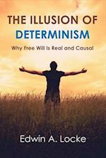 The Illusion of Determinism