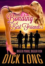 Bonding of Best Friends 5