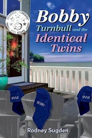 Bobby Turnbull and the Identical Twins