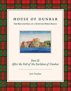 House of Dunbar, Part II