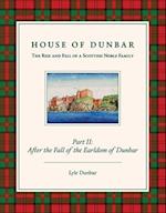 House of Dunbar, Part II