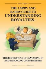 Larry and Barry Guide to Understanding Royalties