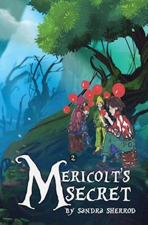 Mericolt's Secret
