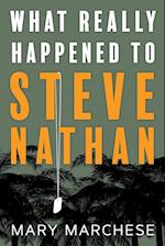 What Really Happened to Steve Nathan
