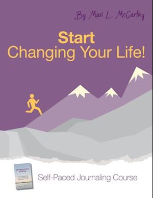 Start Changing Your Life