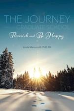 Journey Through Graduate School:  Flourish and Be Happy