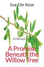 A Promise Beneath the Willow Tree