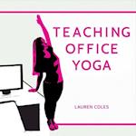 Teaching Office Yoga