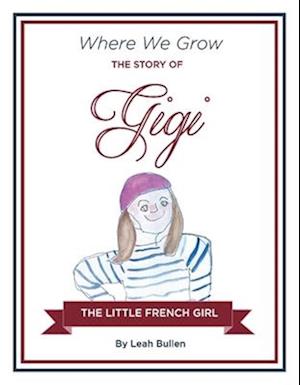 The Story of Gigi a Little French Girl