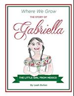 The Story of Gabriella a Little Girl from Mexico