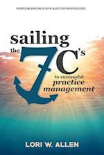 Sailing the 7 C's to Successful Practice Management