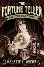 The Fortune Teller and Other Short Works