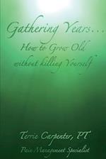 Gathering Years