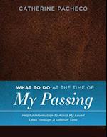 What to Do at the Time of My Passing
