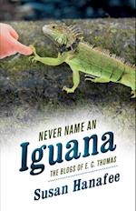 Never Name an Iguana