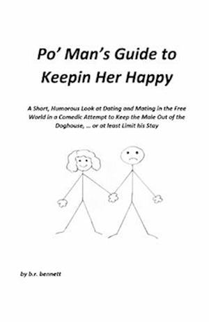 Po' Man's Guide to Keepin Her Happy