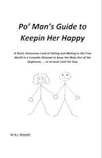 Po' Man's Guide to Keepin Her Happy