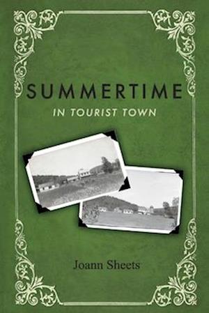 Summertime in Tourist Town