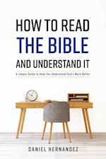 How to Read the Bible and Understand It
